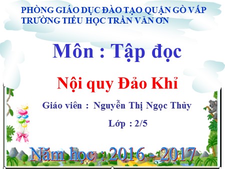 Bài giảng Tập đọc - Nội quy Đảo Khỉ - tiếng Việt Lớp 2