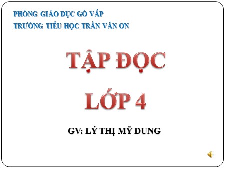 Bài giảng Tập đọc - Tuổi ngựa - tiếng Việt Lớp 4