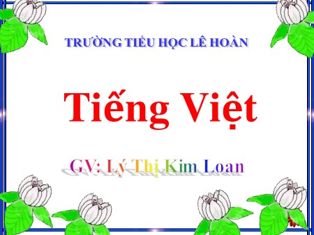 Bài giảng tiếng Việt Lớp 1 - Bài: en-ên