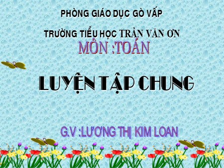 Bài giảng Toán Lớp 2 - Tuần 32: Luyện tập chung