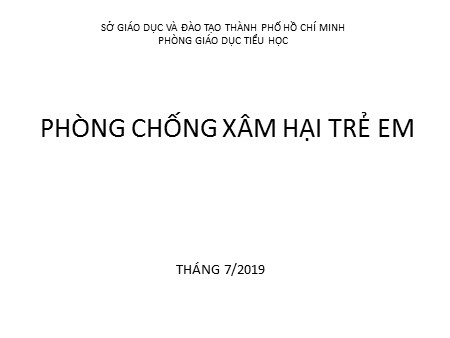 Chuyên đề - Phòng chống xâm hại trẻ em