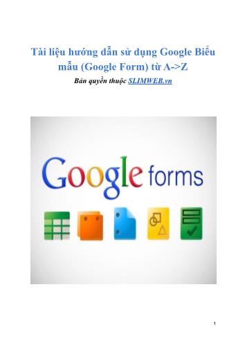 Chuyên đề - Tài liệu hướng dẫn sử dụng Google Biểu mẫu (Google Form) từ A->Z