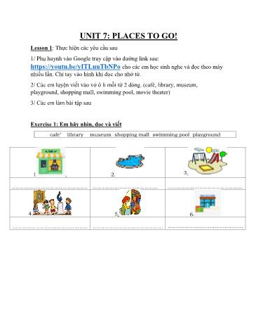 Phiếu bài tập tiếng Anh Lớp 4 - Unit 7: Places to go! (Lesson 1, 2, 3)
