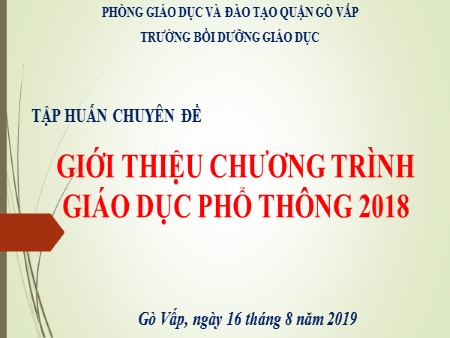 Tập huấn chuyên đề - Giới thiệu chương trình GDPT 2018