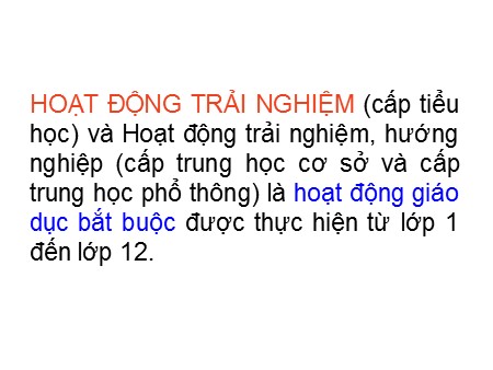 Tập huấn chuyên đề - Hoạt động trải nghiệm ở Lớp 1