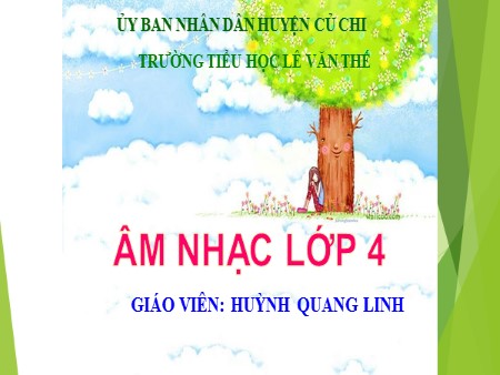 Bài giảng Âm nhạc Lớp 4 - Tiết 22: Học bài hát Em yêu Hòa Bình