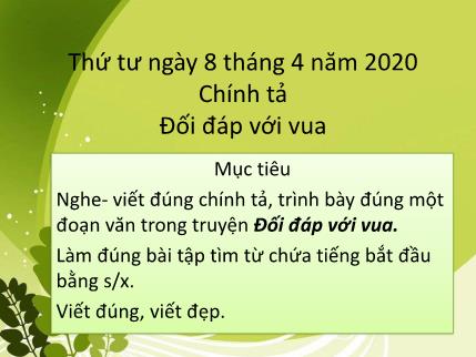 Bài giảng Chính tả - Bài: Đối đáp với vua - tiếng Việt Lớp 3