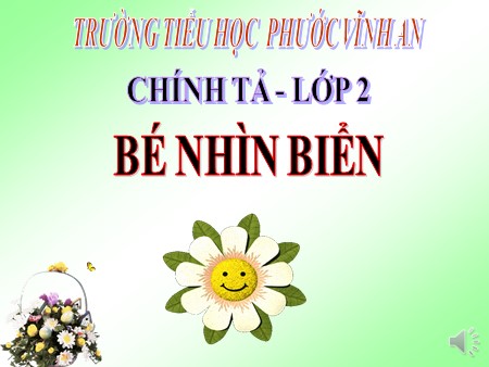 Bài giảng Chính tả - Bé nhìn biển - Tiếng Việt Lớp 2