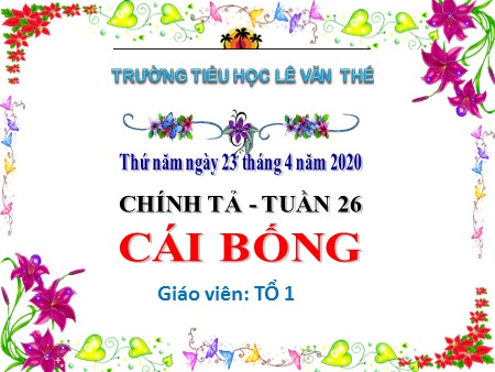 Bài giảng Chính tả - Cái Bống - Tiếng Việt Lớp 1