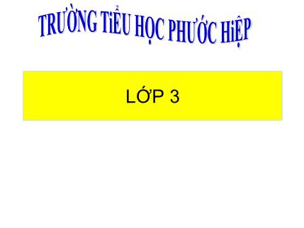 Bài giảng Tập đọc - Hội vật - tiếng Việt Lớp 3