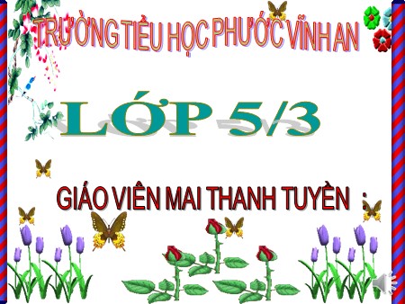 Bài giảng Tập đọc - Nghĩa thầy trò - Tiếng Việt Khối 5