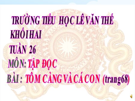 Bài giảng Tập đọc - Tôm càng và cá con - tiếng Việt Lớp 2