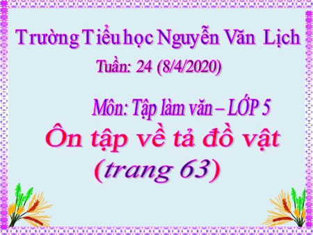 Bài giảng Tập làm văn - Ôn tập về tả đồ vật (trang 66) - tiếng Việt Lớp 5