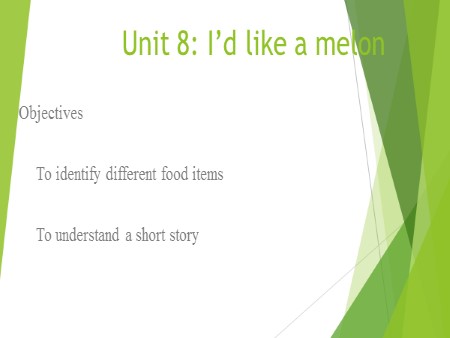 Bài giảng tiếng Anh Lớp 5 - Unit 8: I’d like a melon
