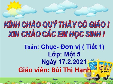 Bài giảng Toán Lớp 1 - Bài: Chục- Đơn vị (tiết 1)