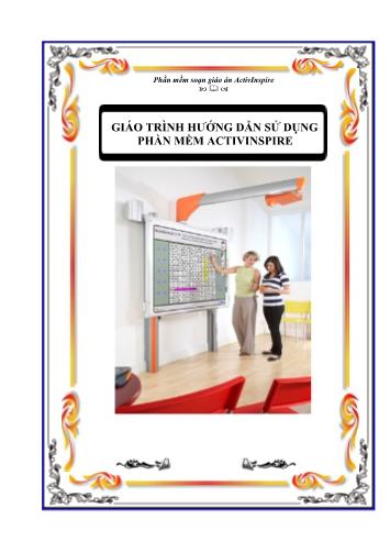Tài liệu - Giáo trình hướng dẫn sử dụng phần mềm Activinspire Tài liệu - Giáo trình hướng dẫn sử dụng phần mềm Activinspire