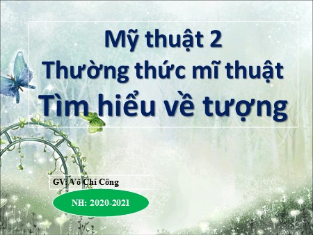 Bài giảng Mĩ thuật Lớp 2 - Bài: Thường thức mĩ thuật. Tìm hiểu về tượng