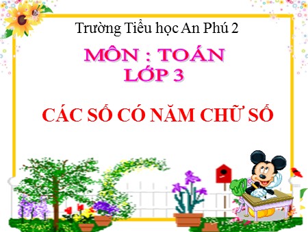 Bài giảng Toán Lớp 3 - Bài 75: Các số có năm chữ số (tiết 1)