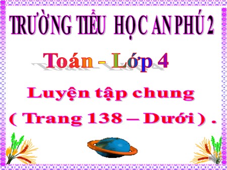 Bài giảng Toán Lớp 4 - Tiết: Luyện tập chung (Phép cộng, phép trừ phân số)