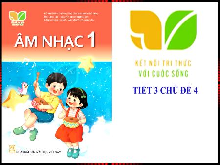 Bài giảng Âm Nhạc 1 (Kết nối tri thức) - Tiết 15, Chủ đề 4: Thường thức âm nhạc: Trống cái. Nghe nhạc: Vũ khúc thiên nga (Tiết 3)