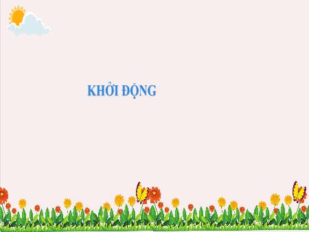 Bài giảng Âm Nhạc 5 - Chủ đề 8, Tiết 33: Ôn bài hát: Khúc ca hè về. Nhạc cụ: Nhạc cụ thể hiện tiết tấu và nhạc cụ thể hiện giai điệu