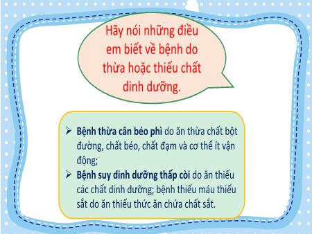 Bài giảng Khoa Học 4 - Tuần 25, Tiết 50, Bài: Phòng bệnh béo phì