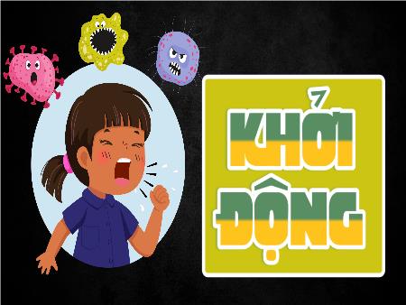 Bài giảng Khoa Học 5 - Tiết 44, Bài 25: Vi khuẩn gây bệnh ở người và cách phòng tránh (Tiết 2)