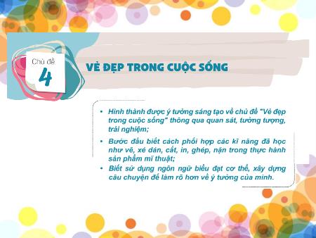 Bài giảng Mĩ Thuật 4 - Chủ đề 4: Vẻ đẹp trong cuộc sống