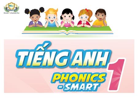 Bài giảng Tiếng Anh 1 (Phonics - Smart) - Tuần 14, Unit 6, Lesson 3