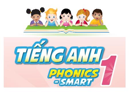 Bài giảng Tiếng Anh 1 (Phonics - Smart) - Unit 4, Lesson 3