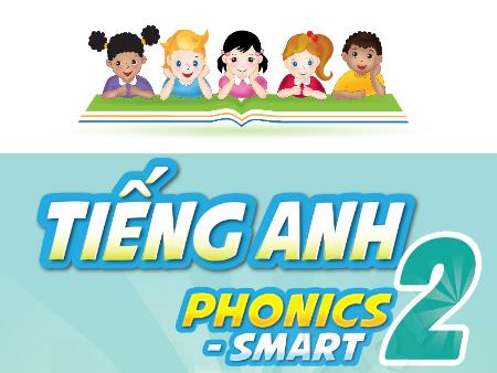 Bài giảng Tiếng Anh 2 (Phonics - Smart) - Tuần 26, Unit 10, Lesson 3
