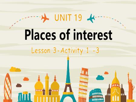 Bài giảng Tiếng Anh 5 Global Success - Tuần 32, Unit 19: Places of interest - Lesson 3, Activity 1-3