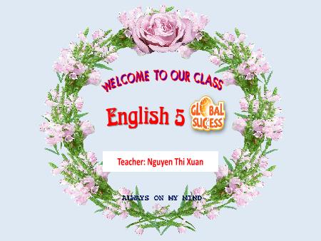 Bài giảng Tiếng Anh 5 Global Success - Unit 2: Our homes - Lesson 1, Period 1 (Nguyễn Thị Xuân)