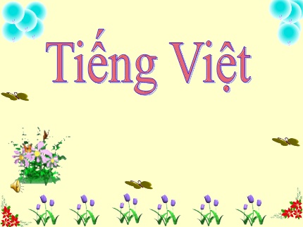 Bài giảng Tiếng Việt 1 - Bài 26: Ph ph Qu qu