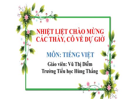 Bài giảng Tiếng Việt 1 (Kết nối tri thức) - Tuần 29, Chủ đề 6: Thiên nhiên kì thú - Bài 1: Loài chim của biển cả (Vũ Thị Diễm)