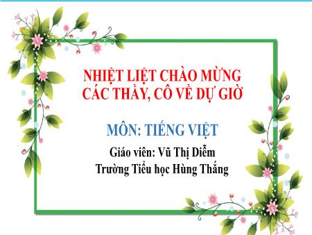 Bài giảng Tiếng Việt 1 - Tuần 20, Bài 5: Đọc: Sinh nhật của voi con (Vũ Thị Diễm)
