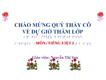 Bài giảng Tiếng Việt 1 - Tuần 6, Bài 21: R r S s (Tiết 1)(Nguyễn Thị Son)