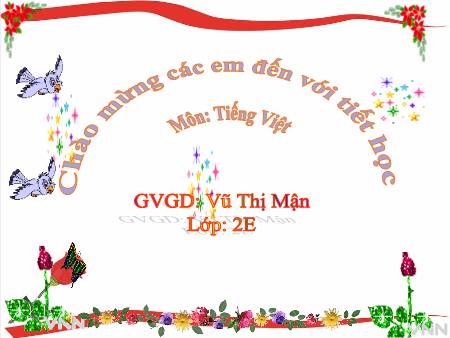 Bài giảng Tiếng Việt 2 - Luyện tập: Từ chỉ đặc điểm, hoạt động. Câu nêu hoạt động (Vũ Thị Mận)