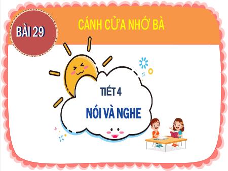 Bài giảng Tiếng Việt 2 - Tuần 16, Bài: Nói và nghe: Kể chuyện bà cháu