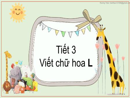Bài giảng Tiếng Việt 2 - Viết chữ hoa L (Tiết 3)