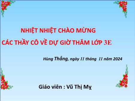 Bài giảng Tiếng Việt 3 - Tuần 10, Đọc: Ngưỡng cửa (Vũ Thị Mỵ)