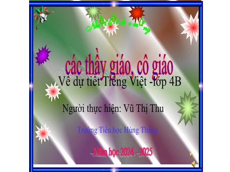 Bài giảng Tiếng Việt 4 - Ôn tập giữa học kì II (Tiết 3)(Vũ Thị Thu)