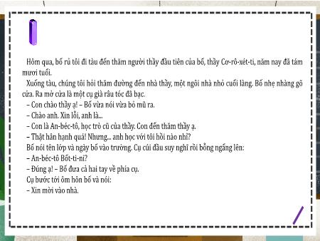 Bài giảng Tiếng Việt 4 - Tuần 26, Tiết 76: Bài 15: Người thầy đầu tiên của bố tôi