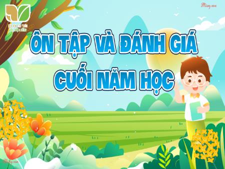 Bài giảng Tiếng Việt 5 (Kết nối tri thức) - Ôn tập và Đánh giá cuối năm học (Tiết 1)
