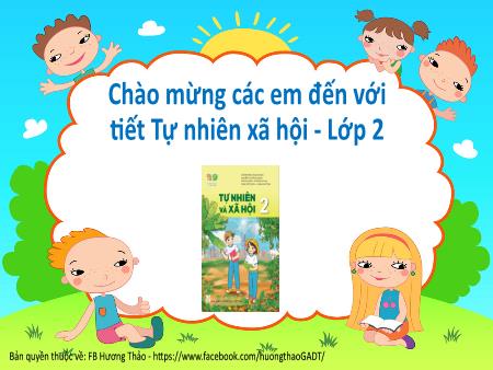 Bài giảng TNXH 2 - Chủ đề 2, Bài 6: Chào đón ngày khai trường