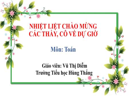 Bài giảng Toán 1 (Kết nối tri thức) - Tuần 5, Tiết 14. Mấy và mấy (Vũ Thị Diễm)