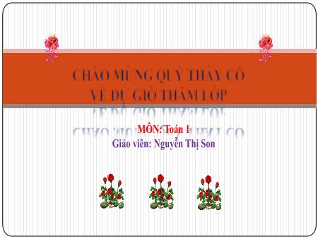 Bài giảng Toán 1 - Tuần 15, Bài 14: Khối lập phương, khối hộp chữ nhật (Tiết 1)(Nguyễn Thị Son)