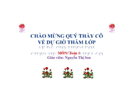 Bài giảng Toán 1 - Tuần 16, Bài 15: Vị trí, định hướng trong không gian (Tiết 1)(Nguyễn Thị Son)