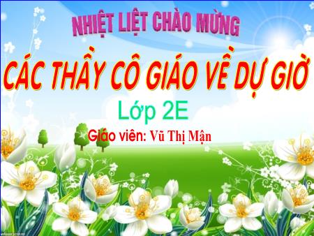 Bài giảng Toán 2 - Bài 14: Luyện tập chung (Vũ Thị Mận)