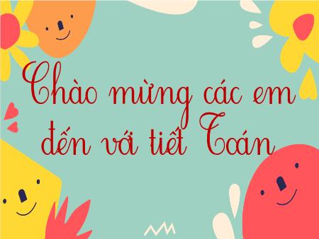 Bài giảng Toán 3 - Chủ đề 1, Bài 2: Ôn tập phép cộng, phép trừ trong phạm vi 1000 (Tiết 1)